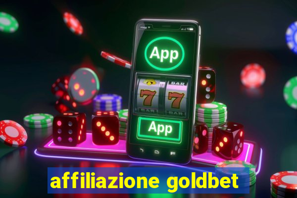 affiliazione goldbet